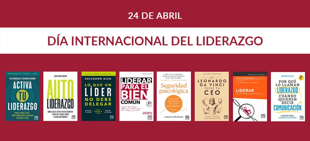 24 de abril: Día Internacional del Liderazgo. Lecturas recomendadas