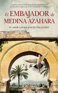 El embajador de Medina Azahara