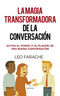 La magia transformadora de la conversación