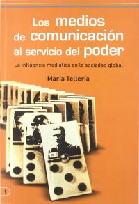 Los medios de comunicación al servicio del poder