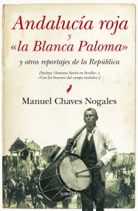 Andalucía roja y «la Blanca Paloma»