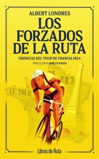 Los forzados de la ruta