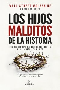 Los hijos malditos de la historia