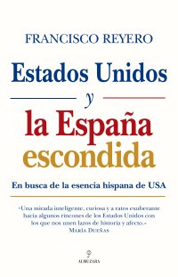 Estados Unidos y la España escondida