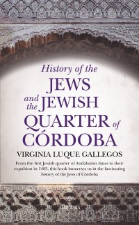 History of the Jews and the Jewish Quarter of Córdoba