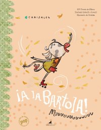 ¡A la Bartola!