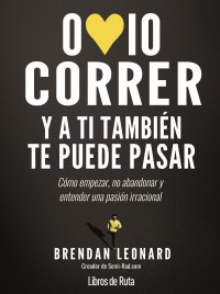 Odio correr. Y a ti también te puede pasar