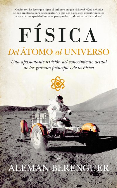 Un apasionante paseo por los grandes principios de la física