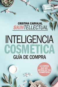 Skintellectual. Inteligencia cosmética