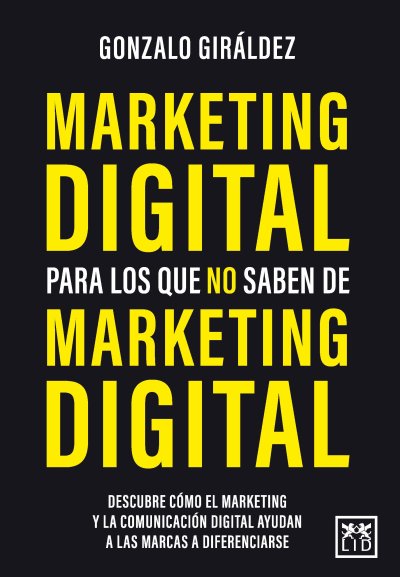 EUDE Digital acoge la presentación del libro de Gonzalo Giráldez: Marketing digital para los que no saben de marketing digital.