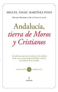 Andalucía, tierra de Moros y Cristianos