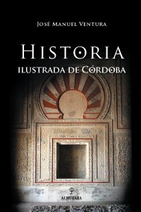 Historia Ilustrada de Córdoba