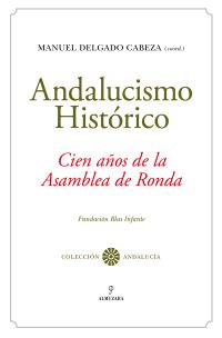 Andalucismo histórico. Cien años.