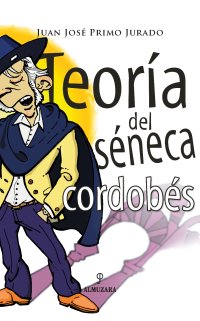 Teoría del séneca cordobés