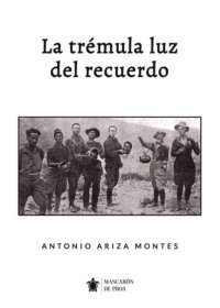 La trémula luz del recuerdo