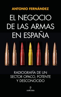 El negocio de las armas en España