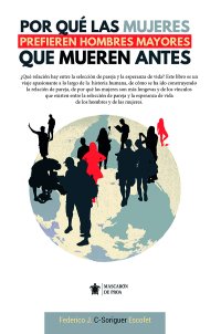 Por qué las mujeres prefieren hombres mayores que se mueren antes