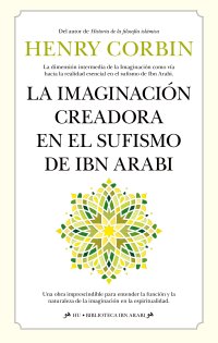 La imaginación creadora en el sufismo de Ibn Arabi