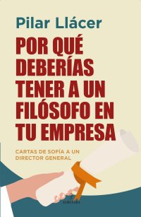 Por qué deberías tener a un filósofo en tu empresa