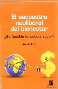 El secuestro neoliberal del bienestar