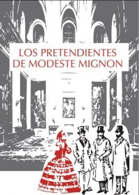 Los pretendientes de Modeste Migno