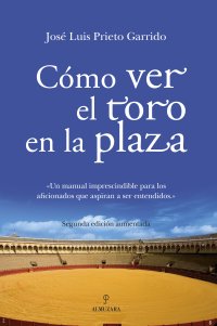 Cómo ver el toro en la plaza