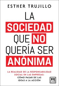La sociedad que no quería ser anónima