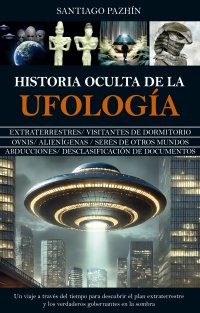Historia oculta de la ufología